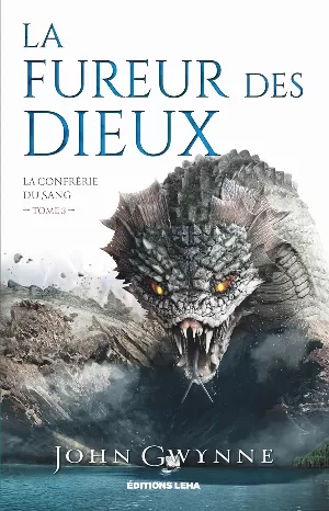 John Gwynne – La Confrérie du sang, Tome 3 : La Fureur des dieux